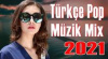  Türkçe Pop 2021